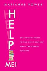 Libro in inglese Help Me!: One Woman's Quest to Find Out If Self-Help Really Can Change Your Life Marianne Power
