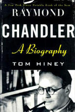 Libro in inglese Raymond Chandler: A Biography Tom Hiney