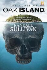 Libro in inglese Curse of Oak Island: The Story of the World's Longest Treasure Hunt Randall Sullivan