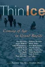 Libro in inglese Thin Ice: Coming of Age in Grand Rapids