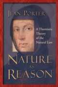 Libro in inglese Nature as Reason: A Thomistic Theory of the Natural Law Jean Porter