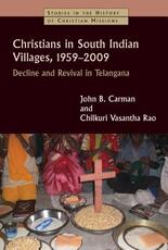 Libro in inglese Christians in South Indian Villages, 1959-2009: Decline and Revival in Telangana John Braisted Carman Chilkuri Vasantha Rao