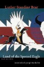 Libro in inglese Land of the Spotted Eagle Luther Standing Bear