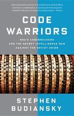 Libro in inglese Code Warriors: Nsa's Codebreakers and the Secret Intelligence War Against the Soviet Union Stephen Budiansky