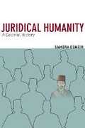 Libro in inglese Juridical Humanity: A Colonial History Samera Esmeir
