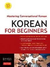 Libro in inglese Korean for Beginners: Mastering Conversational Korean (CD-ROM Included) Henry J. Amen IV Kyubyong Park