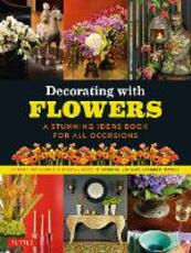 Libro in inglese Decorating with Flowers: A Stunning Ideas Book for all Occasions Roberto Caballero Elizabeth V. Reyes