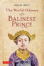 Libro in inglese The World Odyssey of a Balinese Prince Idanna Pucci