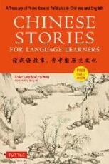 Libro in inglese Chinese Stories for Language Learners: A Treasury of Proverbs and Folktales in Chinese and English (Free Audio CD Included) Vivian Ling Wang Peng
