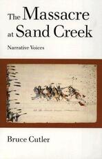 Libro in inglese The Massacre at Sand Creek: Narrative Voices Bruce Cutler