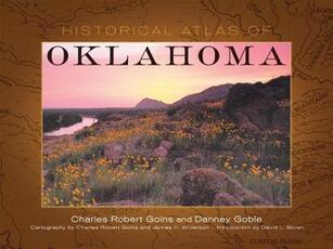 Libro in inglese Historical Atlas of Oklahoma Charles Robert Goins Danney Goble