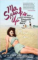 Libro in inglese Ma Speaks Up: And a First-Generation Daughter Talks Back Marianne Leone