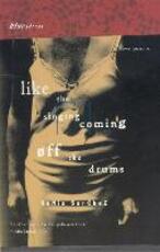 Libro in inglese Like The Singing Coming Off The Drums Sonia Sanchez