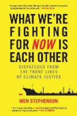 Libro in inglese What We're Fighting For Now Is Each Other Wen Stephenson