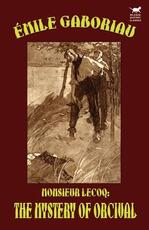 Libro in inglese Monsieur Lecoq: The Mystery of Orcival Emile Gaboriau