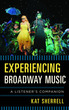 Experiencing Broadway Music: A Listener'