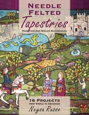 Libro in inglese Needle Felted Tapestries: Make Your Own Woolen Masterpieces Neysa Russo