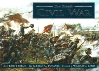 Libro in inglese Don Troiani's Civil War Don Troiani