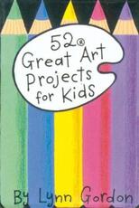 Libro in inglese 52 Great Art Projects Lynn Gordon