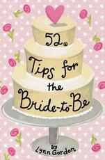 Libro in inglese 52 Tips for Brides To Be Deck Lynn Gordon