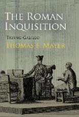Libro in inglese The Roman Inquisition: Trying Galileo Thomas F. Mayer