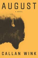 Libro in inglese August: A Novel Callan Wink