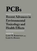 Libro in inglese PCBs: Recent Advances in Environmental Toxicology and Health Effects