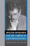 Libro in inglese Walter Benjamin and the Corpus of Autobiography Gerhard Richter