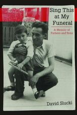 Libro in inglese Sing This at My Funeral: A Memoir of Fathers and Sons David Slucki