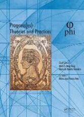 Libro in inglese Progress(es), Theories and Practices: Proceedings of the 3rd International Multidisciplinary Congress on Proportion Harmonies Identities (PHI 2017), October 4-7, 2017, Bari, Italy