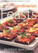 Libro in inglese Scandinavian Feasts: Celebrating Traditions throughout the Year Beatrice Ojakangas