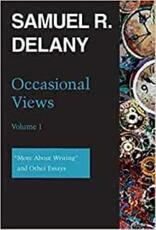 Libro in inglese Occasional Views Volume 1: "More About Writing" and Other Essays Samuel R. Delany