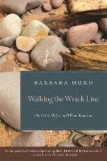 Libro in inglese Walking the Wrack Line: On Tidal Shifts and What Remains Barbara Hurd