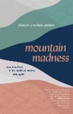 Libro in inglese Mountain Madness: Found and Lost in the Peaks of America and Japan Clinton Crockett Peters