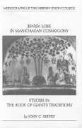 Libro in inglese Jewish Lore in Manichaean Cosmogony: Studies in the Book of Giants Traditions John C. Reeves