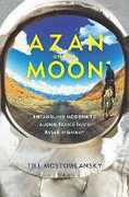 Libro in inglese Azan on the Moon: Entangling Modernity Along Tajikistan's Pamir Highway Till Mostowlansky
