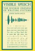 Libro in inglese Visible Speech: Diverse Oneness of Writing Systems John DeFrancis
