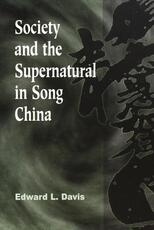 Libro in inglese Society and the Supernatural in Song China Edward L. Davis (University of Hawaii, Hawaii)
