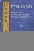 Libro in inglese Zen Sand: The Book of Capping Phrases for Koan Practice Victor Sogen Hori