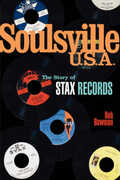 Libro in inglese Soulsville U.S.A.: The Story of Stax Records Rob Bowman