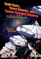 Libro in inglese Death Stars, Weird Galaxies, and a Quasar-Spangled Universe: The Discoveries of the Very Large Array Telescope Karen Taschek