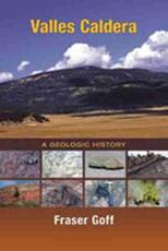 Libro in inglese Valles Caldera: A Geologic History Fraser Goff