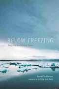 Libro in inglese Below Freezing: Elegy for the Melting Planet Donald Anderson