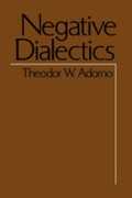 Libro in inglese Negative Dialectics Theodor W. Adorno
