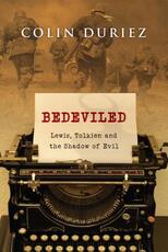Libro in inglese Bedeviled: Lewis, Tolkien and the Shadow of Evil Colin Duriez