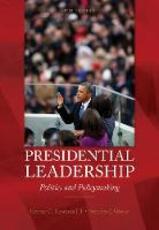 Libro in inglese Presidential Leadership: Politics and Policy Making Stephen Wayne George Edwards, III