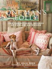 Libro in inglese One Man's Folly: The Exceptional Houses of Furlow Gatewood