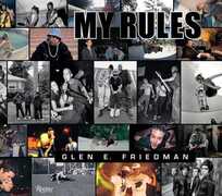 Libro in inglese Glen E. Friedman: My Rules Glen E. Friedman