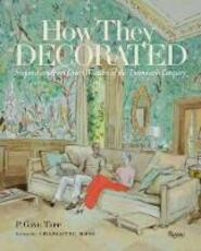 Libro in inglese How They Decorated P. Gaye Tapp Charlotte Moss