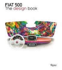 Libro in inglese Fiat 500: The Design Book FIAT